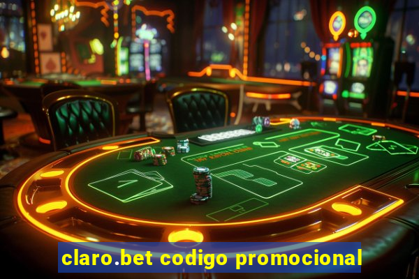 claro.bet codigo promocional